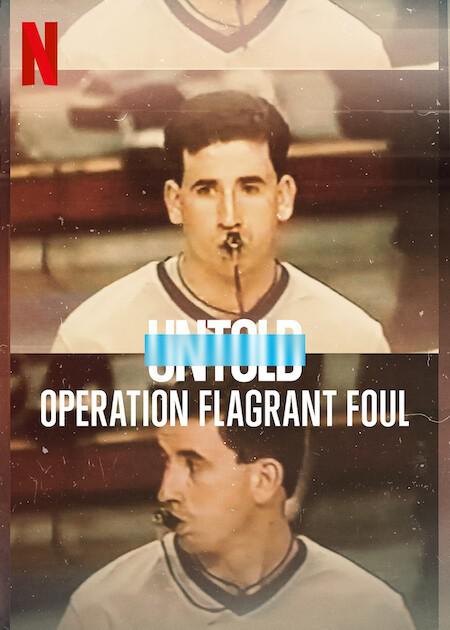 体坛秘史：黑哨行动Untold: Operation Flagrant Foul(2022)插图%4K电影下载_3D影视资源_杜比视界迅雷下载