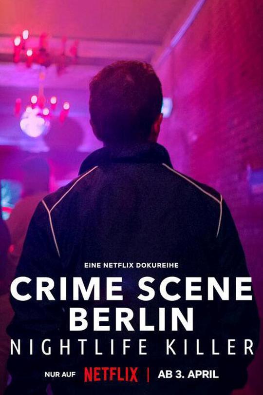 柏林犯罪现场：夜生活杀手Crime Scene Berlin: Nightlife Killer(2024)插图%4K电影下载_3D影视资源_杜比视界迅雷下载