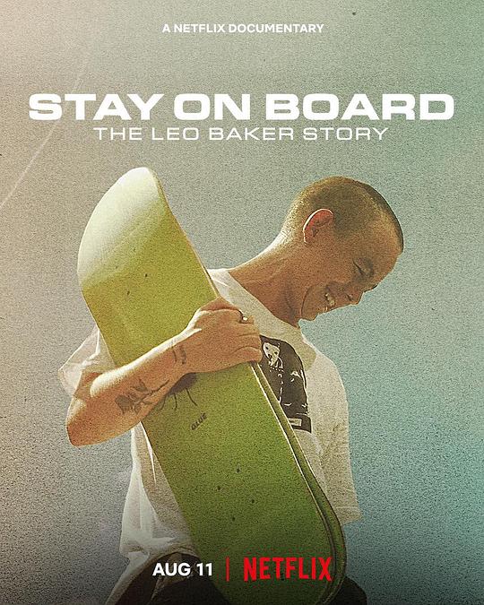 站在滑板上：利奥·贝克的故事Stay on Board: The Leo Baker Story(2022)插图%4K电影下载_3D影视资源_杜比视界迅雷下载