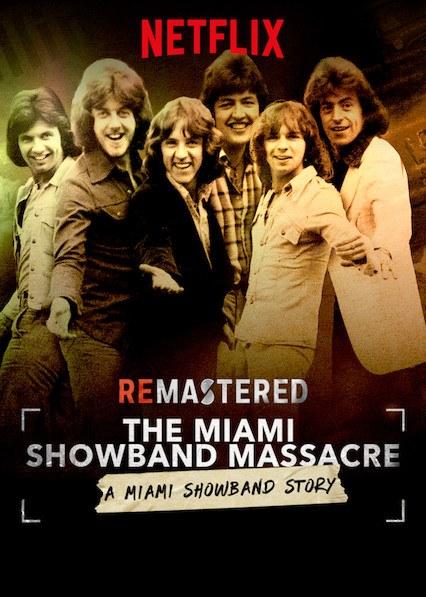 旧案重提：迈阿密巡回乐队大屠杀ReMastered: The Miami Showband Massacre(2019)插图%4K电影下载_3D影视资源_杜比视界迅雷下载