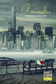 纽约屁民Animals.(2016 – 2018)插图%4K电影下载_3D影视资源_杜比视界迅雷下载