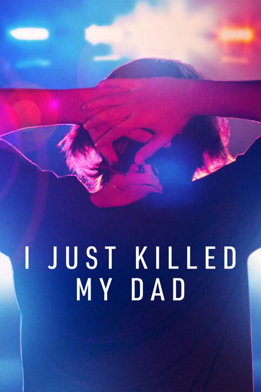 我杀了我爸爸I Just Killed My Dad(2022)插图%4K电影下载_3D影视资源_杜比视界迅雷下载