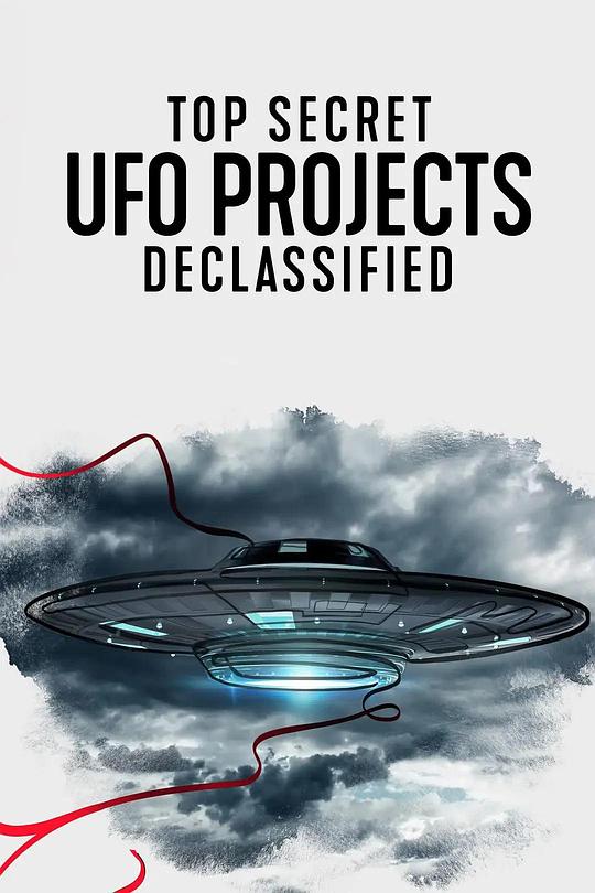 UFO档案：终极解密Top Secret UFO Projects: Declassified(2021)插图%4K电影下载_3D影视资源_杜比视界迅雷下载