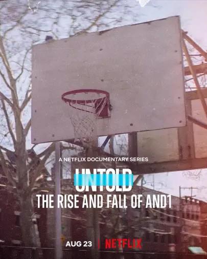 体坛秘史：AND1的兴衰Untold: The Rise and Fall of AND1(2022)插图%4K电影下载_3D影视资源_杜比视界迅雷下载