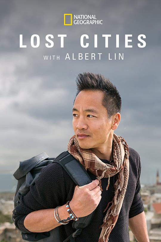失落的古城Lost Cities with Albert Lin(2019)插图%4K电影下载_3D影视资源_杜比视界迅雷下载