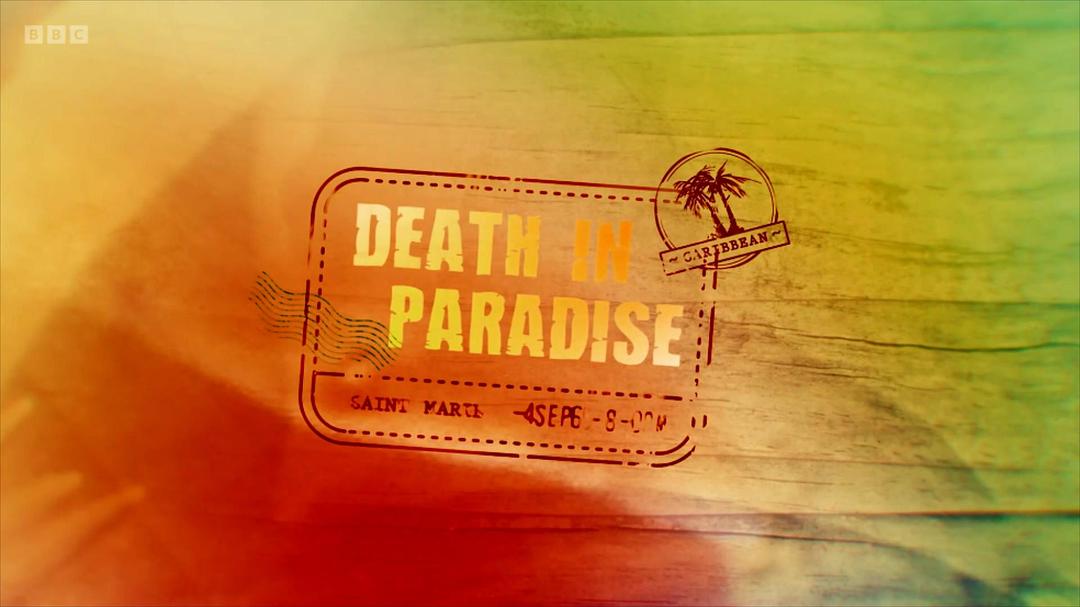 天堂岛疑云Death in Paradise(2011 – 2025)插图2%4K电影下载_3D影视资源_杜比视界迅雷下载