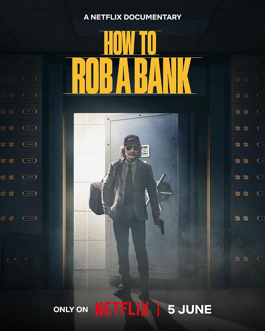 如何打劫银行：美国乔装大盗How to Rob a Bank(2024)插图%4K电影下载_3D影视资源_杜比视界迅雷下载