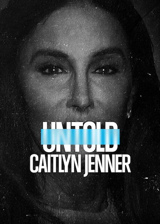 体坛秘史：凯特琳·詹纳Untold: Caitlyn Jenner(2021)插图%4K电影下载_3D影视资源_杜比视界迅雷下载